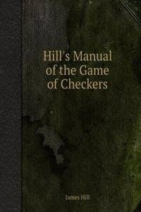 Hill's Manual of the Game of Checkers