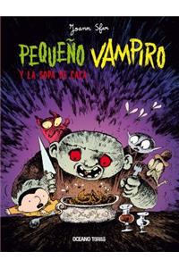 Pequeño Vampiro Y La Sopa de Caca