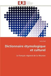 Dictionnaire Étymologique Et Culturel