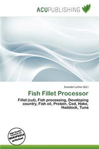 Fish Fillet Processor