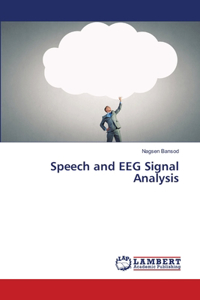 Speech and EEG Signal Analysis