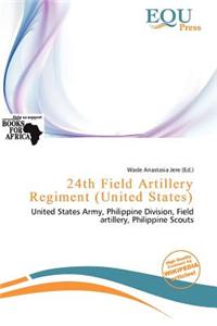 24th Field Artillery Regiment (United States)