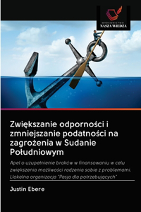 Zwiększanie odporności i zmniejszanie podatności na zagrożenia w Sudanie Poludniowym