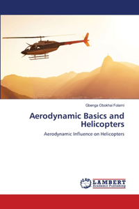 Aerodynamic Basics and Helicopters