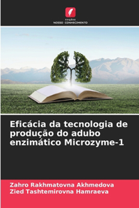 Eficácia da tecnologia de produção do adubo enzimático Microzyme-1