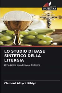 Lo Studio Di Base Sintetico Della Liturgia