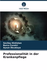 Professionalität in der Krankenpflege