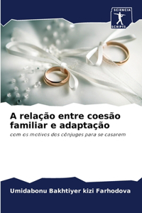 A relação entre coesão familiar e adaptação