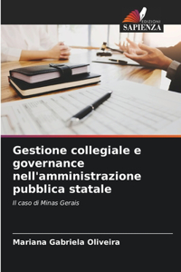 Gestione collegiale e governance nell'amministrazione pubblica statale