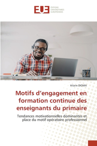 Motifs d'engagement en formation continue des enseignants du primaire