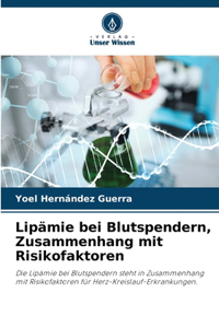 Lipämie bei Blutspendern, Zusammenhang mit Risikofaktoren