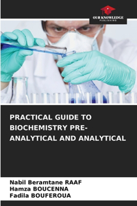 Practical Guide to Biochemistry Pre-Analytical and Analytical