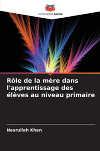 Rôle de la mère dans l'apprentissage des élèves au niveau primaire