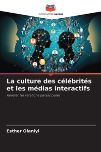 culture des célébrités et les médias interactifs