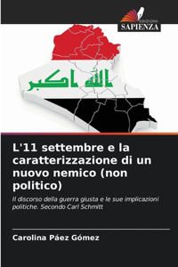 L'11 settembre e la caratterizzazione di un nuovo nemico (non politico)