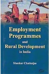 Employment Programmes and Rural Development in India