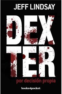 Dexter Por Decision Propia
