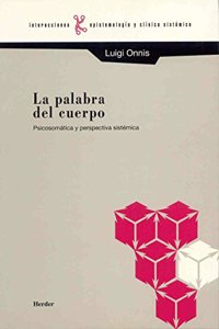 Palabra del Cuerpo - Psicosomatica y Perspectiva