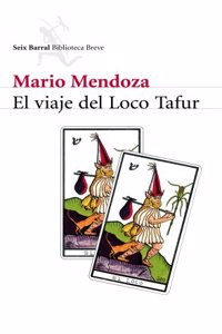 El viaje del loco Tafur (Spanish Edition)
