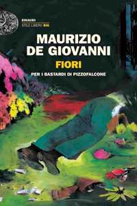 Fiori per i bastardi di Pizzofalcone