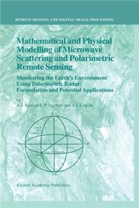 Mathematical and Physical Modelling of Microwave Scattering and Polarimetric Remote Sensing