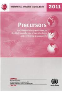 Precursors and Chemicals Frequently Used in the Illicit Manufacture of Narcotic Drugs and Psychotropic Substances