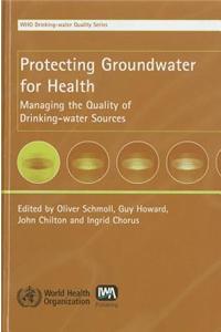 Protecting Ground Water for Health