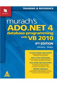 Murach's Ado.Net 4 Database Prod. With VB 2010,4e