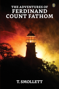 Adventures Of Ferdinand Count Fathom