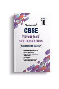 Together with CBSE Class 10 English Communicative Previous 10 Years' Solved Papers for 2024 Exam (Chapterwise & Topicwise)