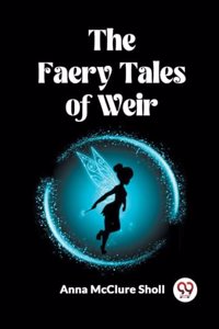 Faery Tales of Weir