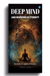 Deep Mind and Whispers of Eternity