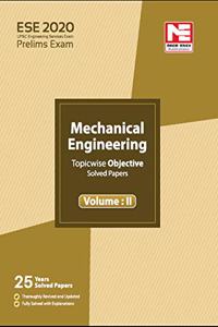 ESE 2020 Preliminary Exam : Mechanical Engineering Objective Paper - Volume II: Vol. 2