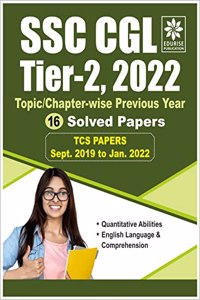 SSC CGL Tier 2 2022 Topic wise Chapter wise Previous Year 16 Solved Papers TCS Papers September 2019 to January 2022 Quantitative Abilities English Language & Comprehension