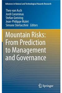 Mountain Risks: From Prediction to Management and Governance
