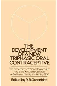 The Development of a New Triphasic Oral Contraceptive