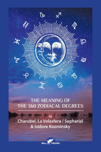 Meaning of The 360 Zodiacal Degrees