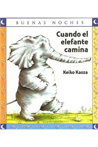 Cuando El Elefante Camina