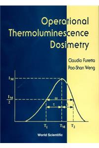 Operational Thermoluminescene Dosimetry