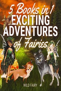 Exciting Adventures of Fairies