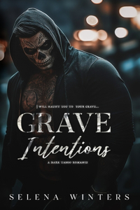 Grave Intentions