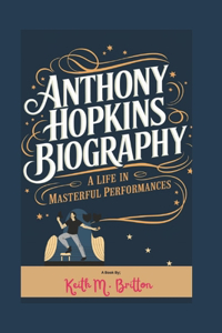 Anthony Hopkins Biography