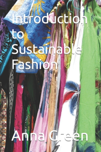 Introduction to Sustainable Fashion