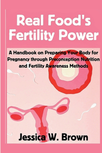 Real Food's Fertility Power