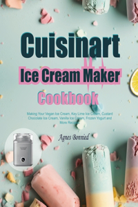 Cuisinart Ice Cream Maker Cookbook