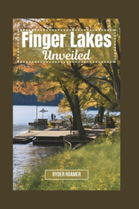 Finger Lakes Unveiled