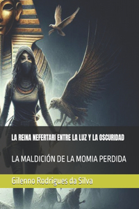Reina Nefertari Entre La Luz Y La Oscuridad