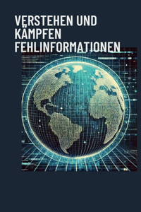 Verstehen und kämpfen Fehlinformationen