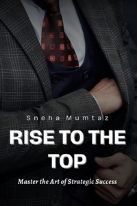 Rise to the Top