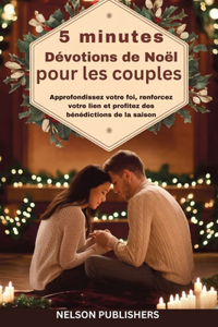 5 minutes Dévotions de Noël pour les couples